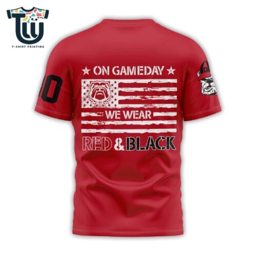 Georgia Bulldogs On Gameday We Wear Red Black 3d Shirt